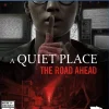 A Quiet Place: The Road Ahead - Playstation 5