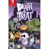 DEATH OR TREAT - SWITCH