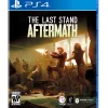 The Last Stand: Aftermath - PS4