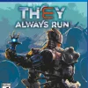 They Always Run - PlayStation 4